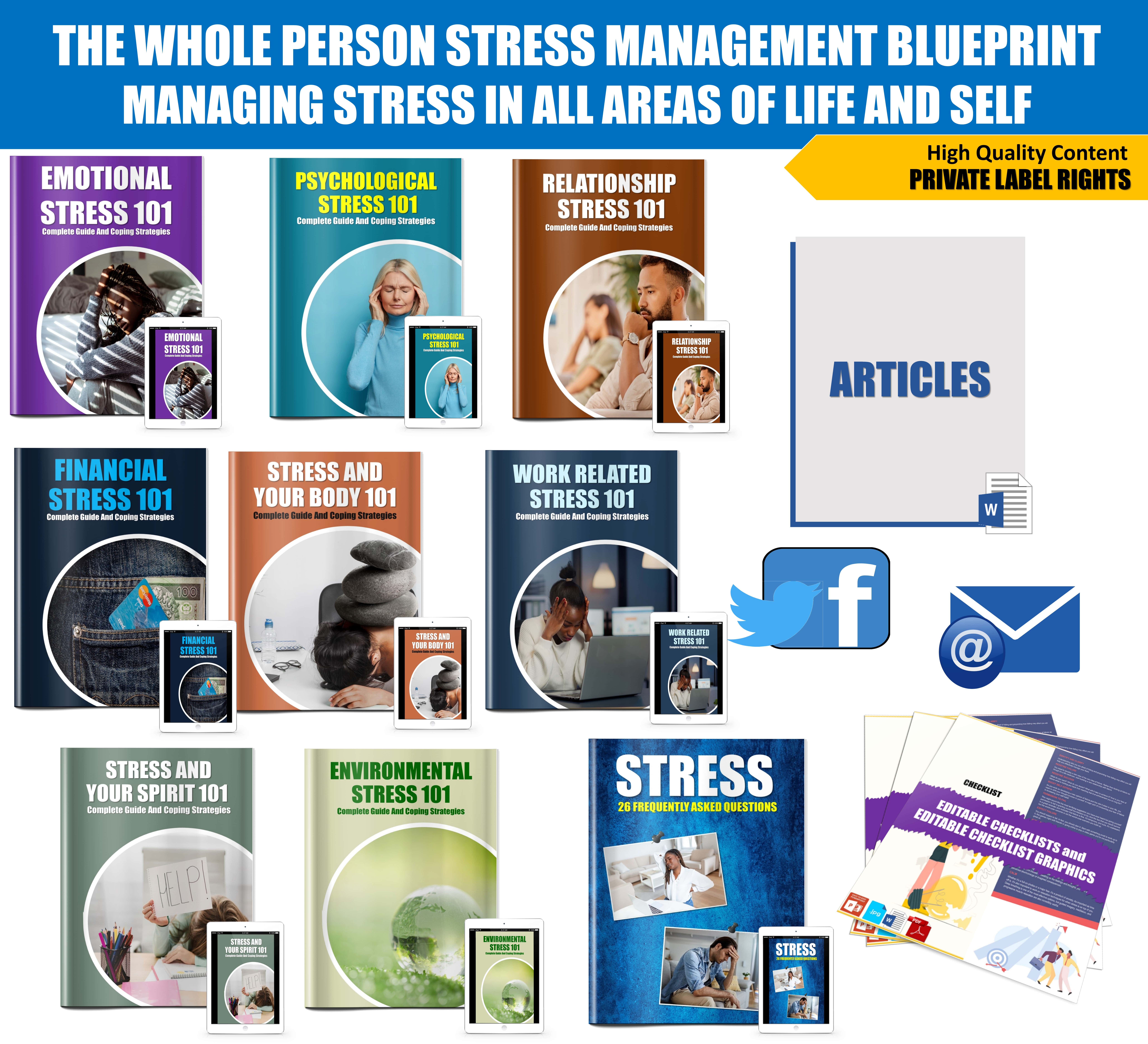 Whole Person Stress Management Blueprint: Managing Stress In All Areas Of Life And Self  Giant Content Pack PLR Rights